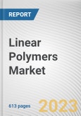 Linear Polymers Market By Type, By Manufacturing Process, By Application, By End User Industry: Global Opportunity Analysis and Industry Forecast, 2023-2032- Product Image
