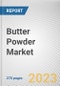 Butter Powder Market By Nature (Conventional, Organic), By Flavour (Cocoa, Almond, Peanut, Others), By Distribution Channel (Supermarket/Hypermarket, Convenience Store, B2B, Specialty Store, Online Store): Global Opportunity Analysis and Industry Forecast, 2023-2032 - Product Image