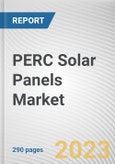 PERC Solar Panels Market By Type (Mono-crystalline, Polycrystalline), By Application (Residential, Commercial, Utility), By Mounting (Roof-top, Ground-mounted), By Installation (On-grid, Off-grid, Hybrid): Global Opportunity Analysis and Industry Forecast, 2023-2032- Product Image