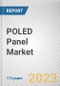 POLED Panel Market By Type (Flexible pOLED Displays, Foldable pOLED Displays, Others), By Application (Smartphones, Wearables): Global Opportunity Analysis and Industry Forecast, 2023-2032 - Product Image