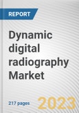 Dynamic digital radiography Market By Application (Orthopedics, Pulmonology, Others), By End user (Hospital, Diagnostic centers, Others): Global Opportunity Analysis and Industry Forecast, 2023-2032- Product Image