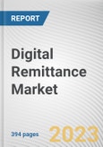 Digital Remittance Market By Type (Inward Digital Remittance, Outward Digital Remittance), By Channel (Banks, Money Transfer Operators, Others), By End User (Business, Personal): Global Opportunity Analysis and Industry Forecast, 2023-2032- Product Image