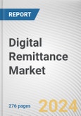 Digital Remittance Market By Type (Inward Digital Remittance, Outward Digital Remittance), By Channel (Banks, Money Transfer Operators, Others), By End User (Business, Personal): Global Opportunity Analysis and Industry Forecast, 2023-2032- Product Image