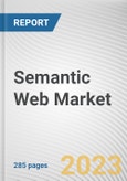 Semantic Web Market By Component, By Deployment Type, By Enterprise Size, By Industry Vertical: Global Opportunity Analysis and Industry Forecast, 2023-2032- Product Image