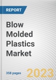 Blow Molded Plastics Market By Type, By Material, By End-use industry: Global Opportunity Analysis and Industry Forecast, 2023-2032- Product Image