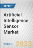 Artificial Intelligence Sensor Market By Type, By Technology, By Application: Global Opportunity Analysis and Industry Forecast, 2023-2032- Product Image