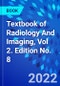 Textbook of Radiology And Imaging, Vol 2. Edition No. 8 - Product Image