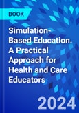 Simulation-Based Education. A Practical Approach for Health and Care Educators- Product Image