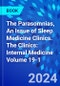 The Parasomnias, An Issue of Sleep Medicine Clinics. The Clinics: Internal Medicine Volume 19-1 - Product Thumbnail Image
