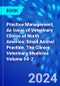 Practice Management, An Issue of Veterinary Clinics of North America: Small Animal Practice. The Clinics: Veterinary Medicine Volume 54-2 - Product Thumbnail Image