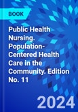 Public Health Nursing. Population-Centered Health Care in the Community. Edition No. 11- Product Image
