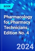 Pharmacology for Pharmacy Technicians. Edition No. 4- Product Image