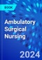 Ambulatory Surgical Nursing - Product Thumbnail Image
