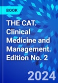 THE CAT. Clinical Medicine and Management. Edition No. 2- Product Image