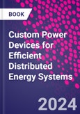 Custom Power Devices for Efficient Distributed Energy Systems- Product Image