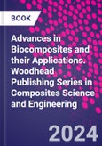 Advances in Biocomposites and their Applications. Woodhead Publishing Series in Composites Science and Engineering- Product Image