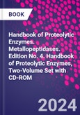 Handbook of Proteolytic Enzymes. Metallopeptidases. Edition No. 4. Handbook of Proteolytic Enzymes, Two-Volume Set with CD-ROM- Product Image