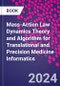 Mass-Action Law Dynamics Theory and Algorithm for Translational and Precision Medicine Informatics - Product Thumbnail Image