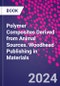 Polymer Composites Derived from Animal Sources. Woodhead Publishing in Materials - Product Thumbnail Image