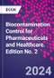 Biocontamination Control for Pharmaceuticals and Healthcare. Edition No. 2 - Product Thumbnail Image