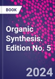 Organic Synthesis. Edition No. 5- Product Image