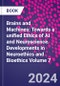 Brains and Machines: Towards a unified Ethics of AI and Neuroscience. Developments in Neuroethics and Bioethics Volume 7 - Product Thumbnail Image