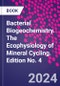 Bacterial Biogeochemistry. The Ecophysiology of Mineral Cycling. Edition No. 4 - Product Image