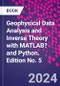 Geophysical Data Analysis and Inverse Theory with MATLAB? and Python. Edition No. 5 - Product Image