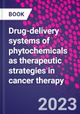 Drug-delivery systems of phytochemicals as therapeutic strategies in cancer therapy- Product Image