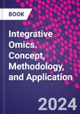 Integrative Omics. Concept, Methodology, and Application- Product Image