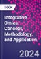 Integrative Omics. Concept, Methodology, and Application - Product Thumbnail Image
