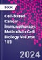 Cell-based Cancer Immunotherapy. Methods in Cell Biology Volume 183 - Product Image