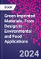Green Imprinted Materials. From Design to Environmental and Food Applications - Product Image