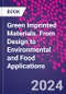 Green Imprinted Materials. From Design to Environmental and Food Applications - Product Thumbnail Image