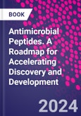 Antimicrobial Peptides. A Roadmap for Accelerating Discovery and Development- Product Image