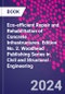 Eco-efficient Repair and Rehabilitation of Concrete Infrastructures. Edition No. 2. Woodhead Publishing Series in Civil and Structural Engineering - Product Thumbnail Image