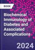 Biochemical Immunology of Diabetes and Associated Complications- Product Image