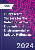 Fluorescent Sensors for the Detection of Toxic Elements and Environmentally-Related Pollutants- Product Image