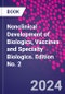 Nonclinical Development of Biologics, Vaccines and Specialty Biologics. Edition No. 2 - Product Thumbnail Image