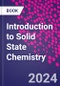 Introduction to Solid State Chemistry - Product Thumbnail Image