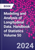 Modeling and Analysis of Longitudinal Data. Handbook of Statistics Volume 50- Product Image