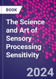 The Science and Art of Sensory Processing Sensitivity- Product Image
