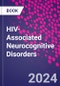 HIV-Associated Neurocognitive Disorders - Product Image