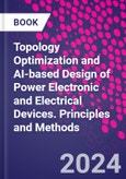 Topology Optimization and AI-based Design of Power Electronic and Electrical Devices. Principles and Methods- Product Image