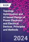 Topology Optimization and AI-based Design of Power Electronic and Electrical Devices. Principles and Methods - Product Thumbnail Image