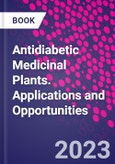 Antidiabetic Medicinal Plants. Applications and Opportunities- Product Image