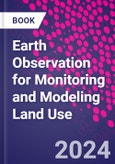Earth Observation for Monitoring and Modeling Land Use- Product Image