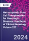Hematopoietic Stem Cell Transplantation for Neurologic Diseases. Handbook of Clinical Neurology Volume 202 - Product Image