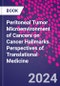 Peritoneal Tumor Microenvironment of Cancers on Cancer Hallmarks. Perspectives of Translational Medicine - Product Image