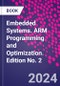 Embedded Systems. ARM Programming and Optimization. Edition No. 2 - Product Thumbnail Image